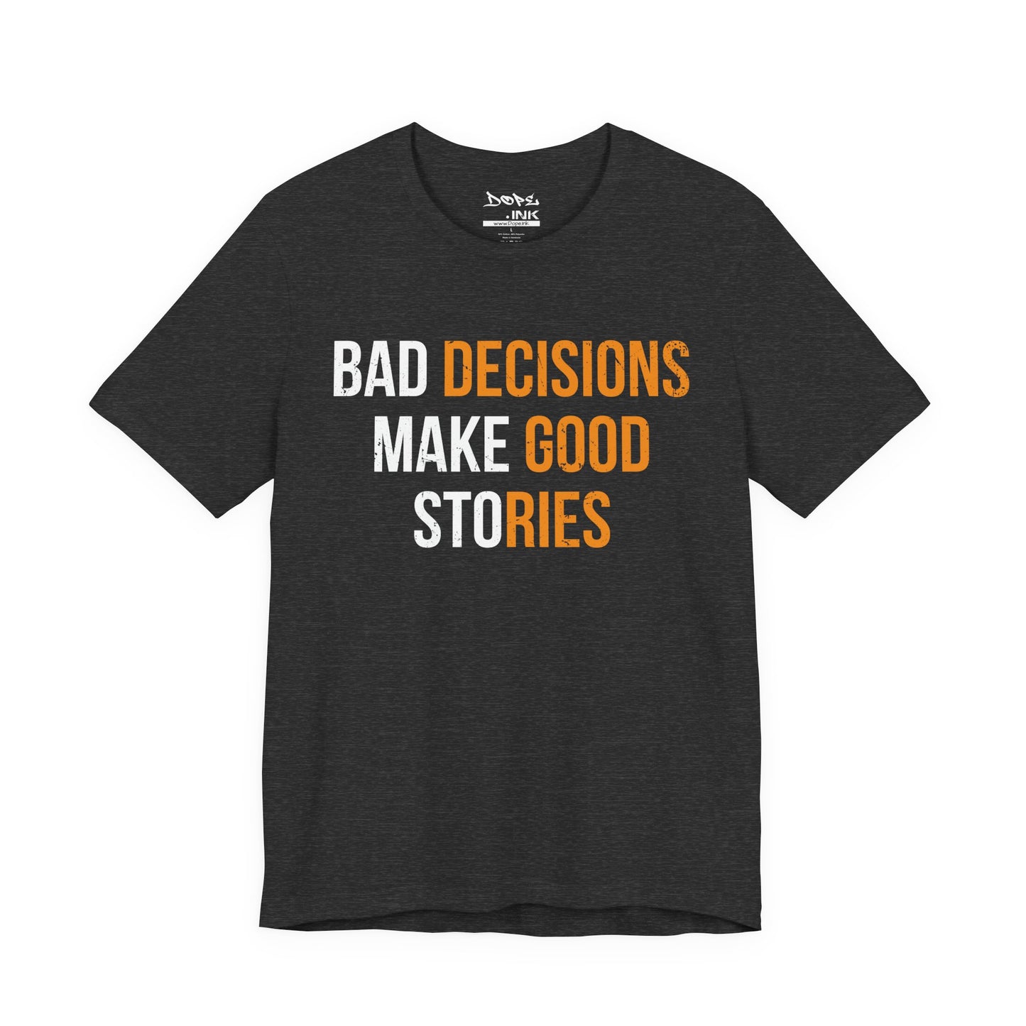 Bad Decisions