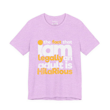 I'm Legally an Adult