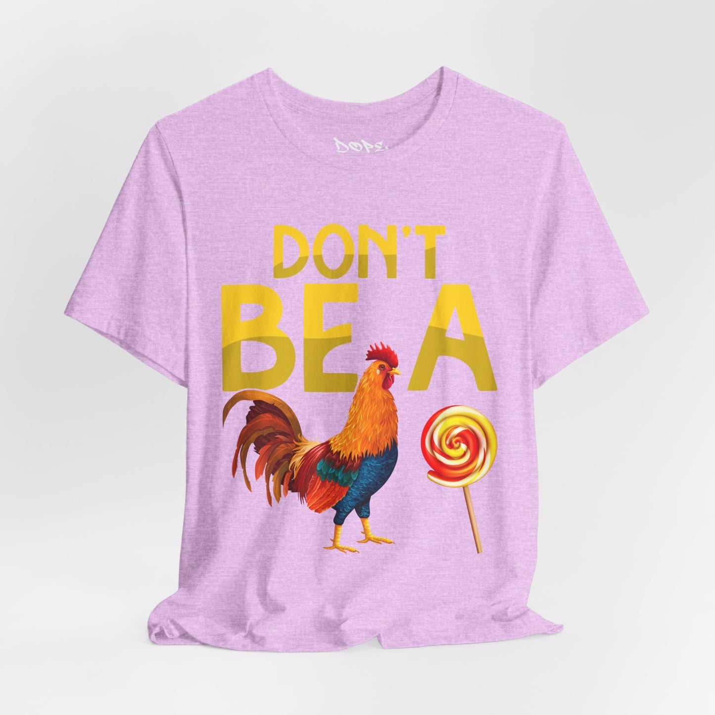 Don't Be A Rooster Lollipop