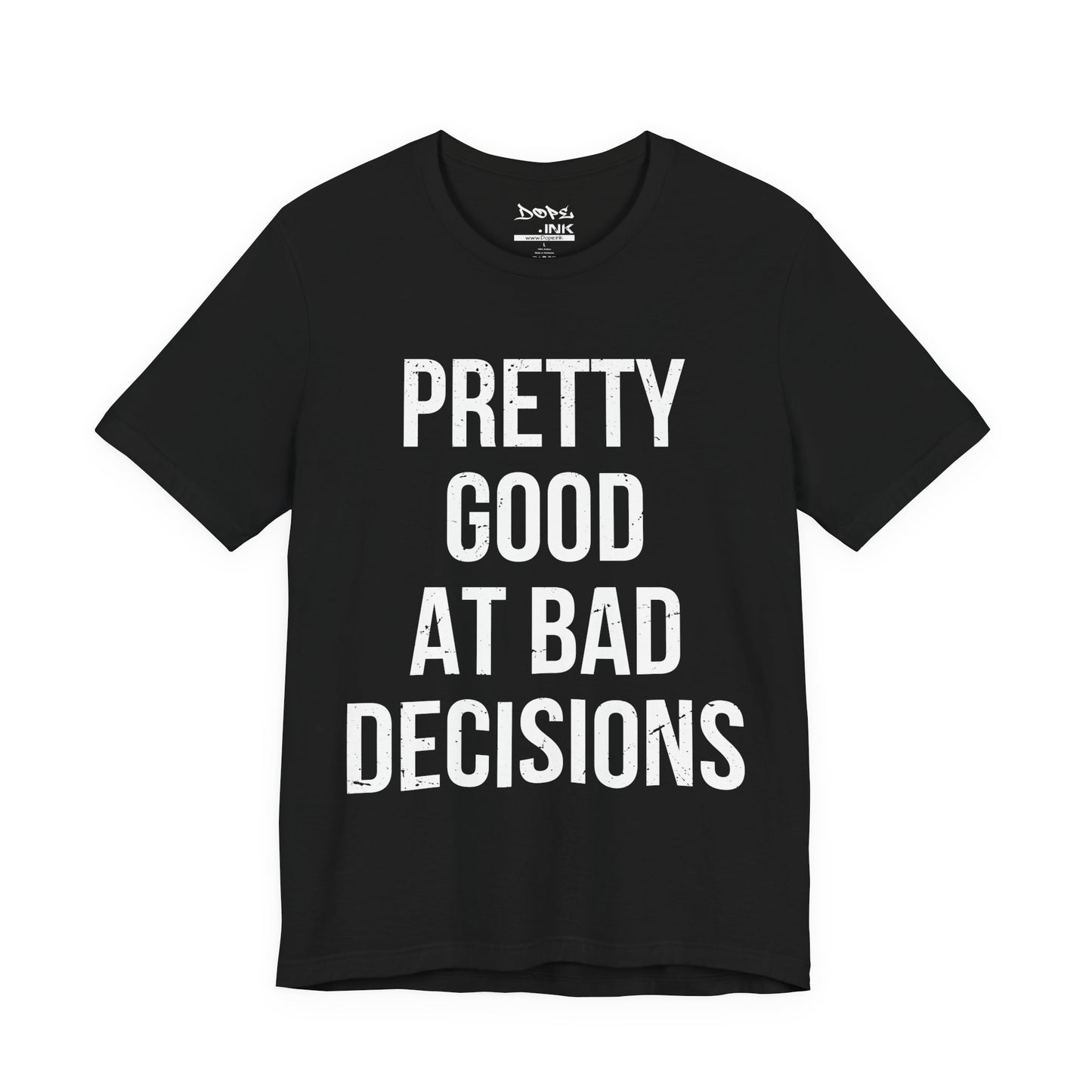 Pretty Good/Bad Decisions