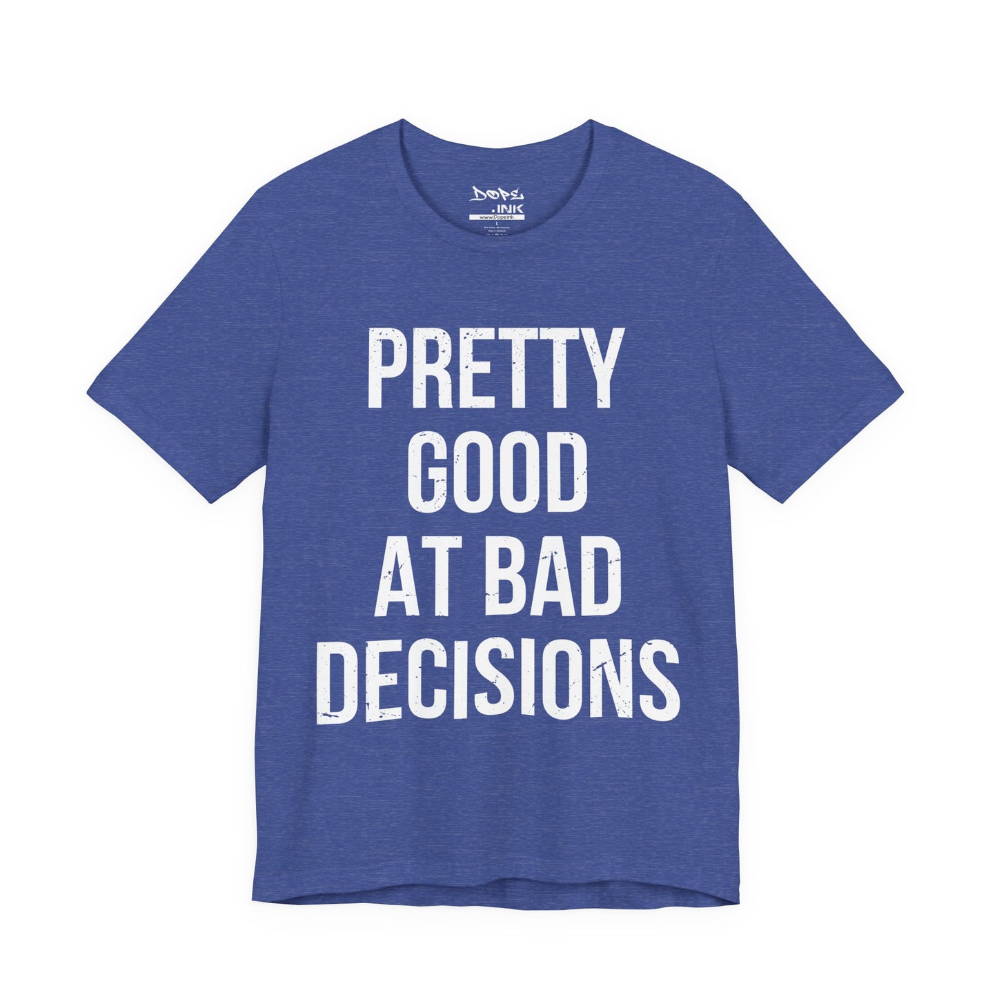 Pretty Good/Bad Decisions