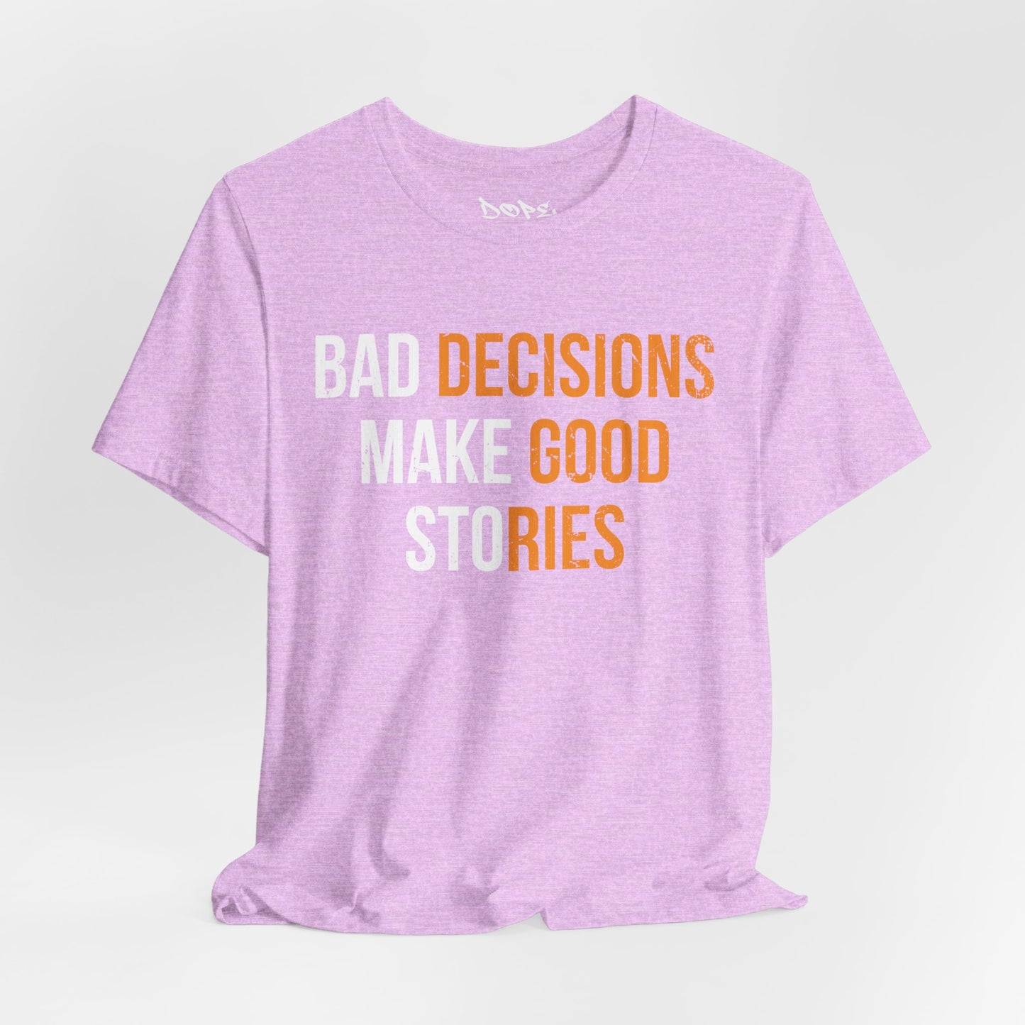 Bad Decisions