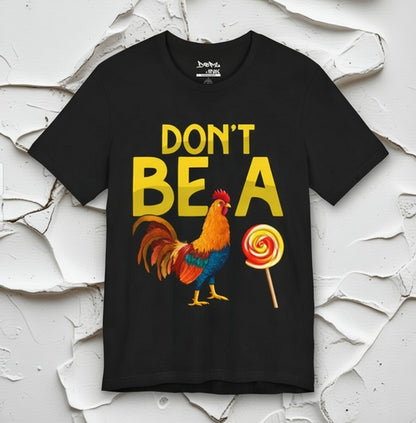 Don't Be A Rooster Lollipop