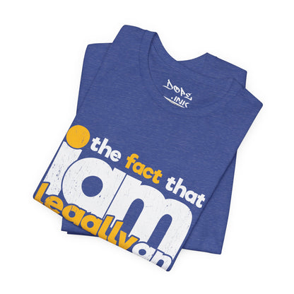 I'm Legally an Adult