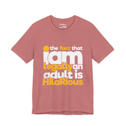 I'm Legally an Adult