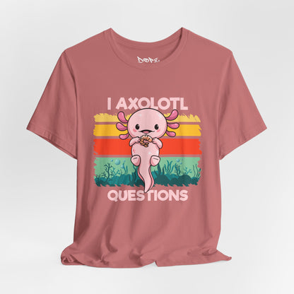 I Axolotl Questions