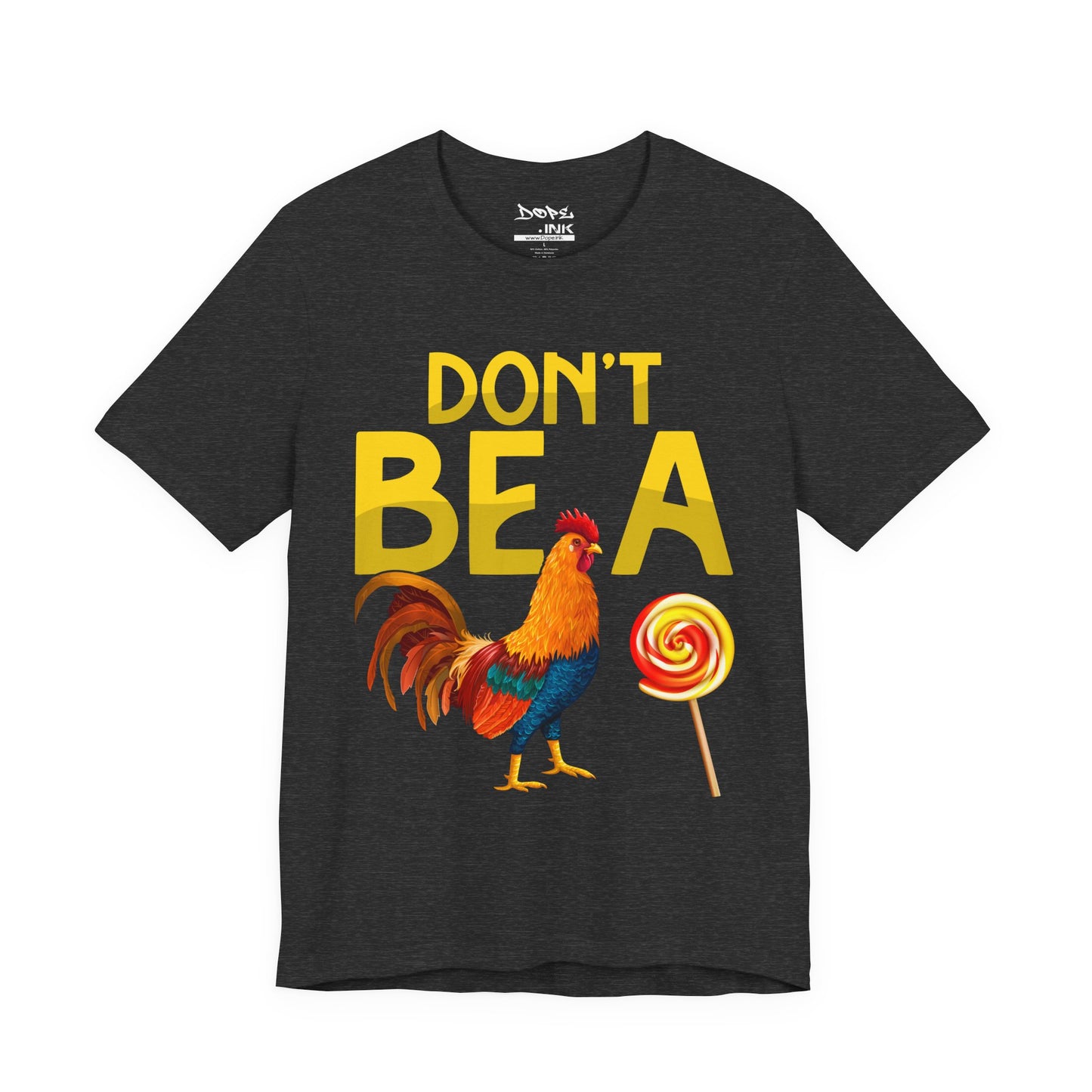 Don't Be A Rooster Lollipop
