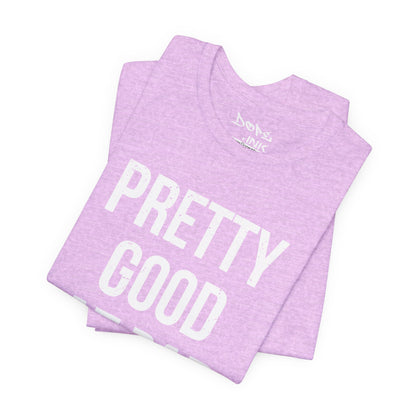 Pretty Good/Bad Decisions