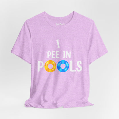 I Pee In Pools