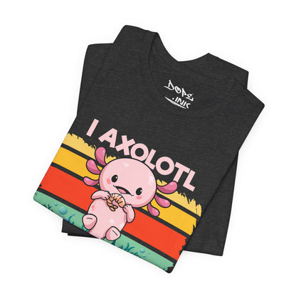 I Axolotl Questions