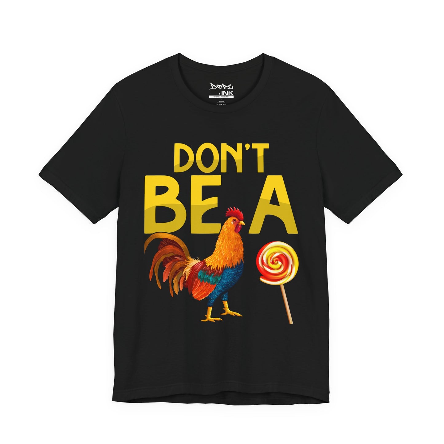 Don't Be A Rooster Lollipop