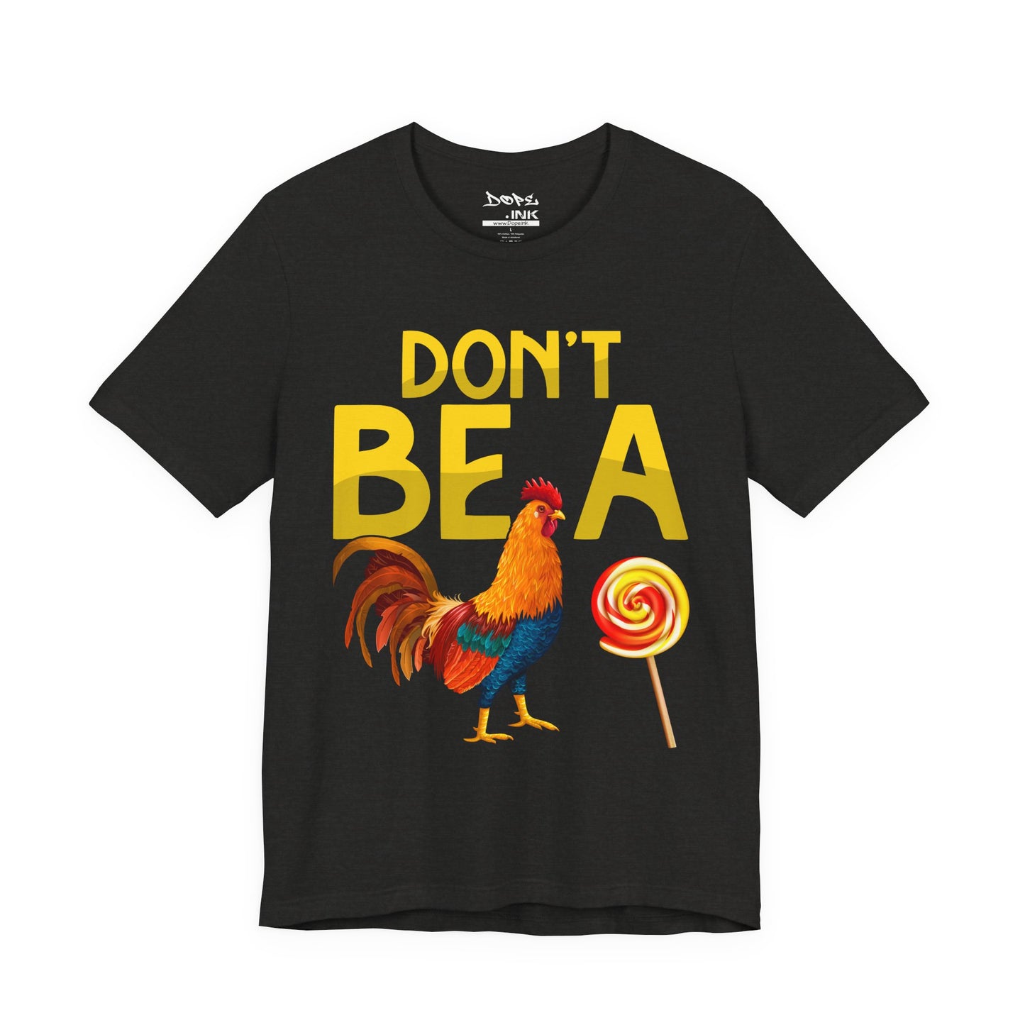 Don't Be A Rooster Lollipop