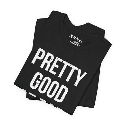 Pretty Good/Bad Decisions