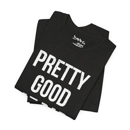 Pretty Good/Bad Decisions